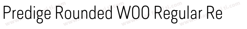 Predige Rounded W00 Regular Regular字体转换